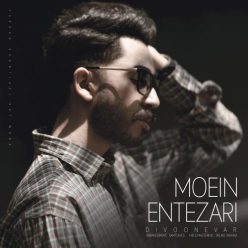 Moein Entezari – Divoonevar